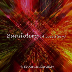 Bandolero (A Love Story)