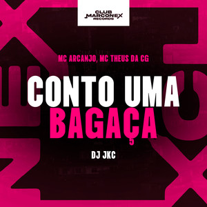 Conto uma Bagaça (Explicit)
