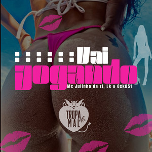 Vai jogando (Explicit)
