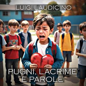Pugni lacrime e parole