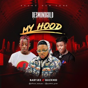 My hood (feat. Quzkhid & Babyjez)