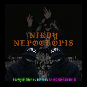 NikdyNepochopi$ (feat. Eazywinner, Komatyjebo & Aimnotpozitiv) [Explicit]