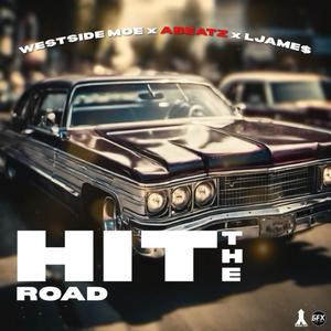 Hit The Road (feat. Ljame$ & ABEATZ)