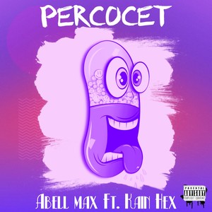 Percocet (feat. Kain Hex) [Explicit]