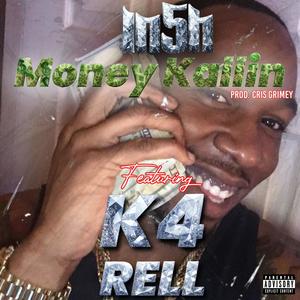 Money Kallin (feat. K4 Rell) (Explicit)