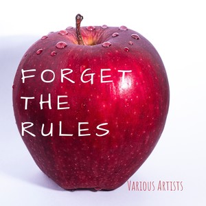 Forget the Rules