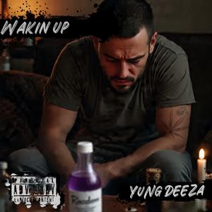 WAKIN UP (Explicit)