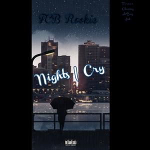 Nights I Cry (Explicit)