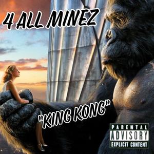 King Kong (Explicit)