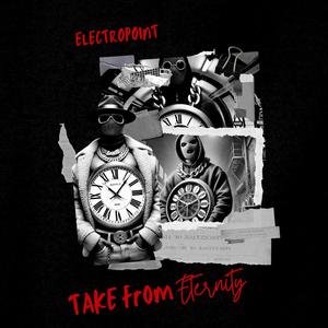 Take from Eternity (Explicit)