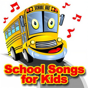School Songs for Kids
