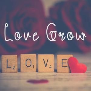 Love Grow