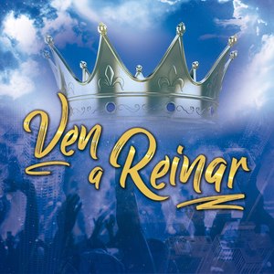 Ven a Reinar