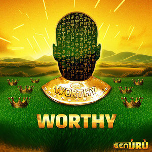 Worthy (Explicit)