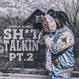 Sh*t Talkin', Pt. 2 (Explicit)