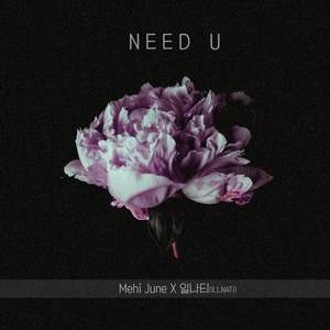 Need U (Need U (Prod. By Goethe))