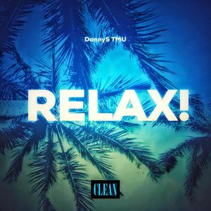 Relax! (Radio Edit)