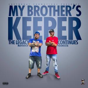 My Brothers Keeper: The Legacy Continues (Explicit)