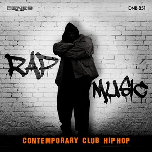 Rap Music (Contemporary Club Hip Hop) [Explicit]