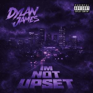 Im not upset (Explicit)