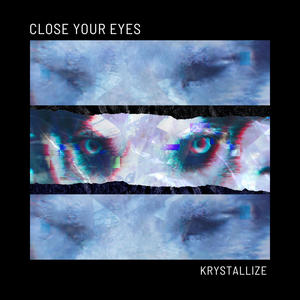 Close Your Eyes