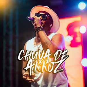Chuva de Arroz (Ao Vivo) [Explicit]