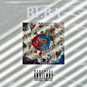 BEBA (feat. gl0petaa, Quintaa & Alka) [Explicit]