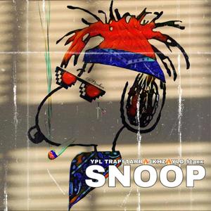 SNOOP (feat. YPL Trapstarr) [Explicit]