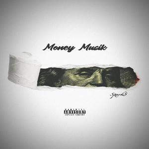 Money Musik (Explicit)