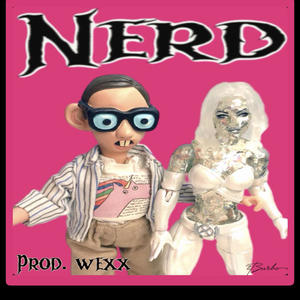 Nerd (feat. wexx) [Explicit]