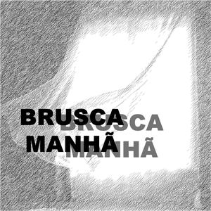 Brusca Manhã