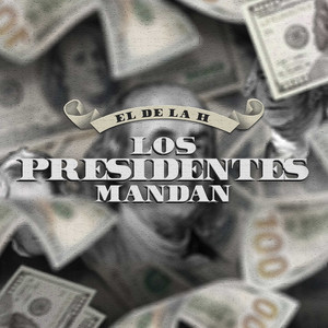 Los Presidentes Mandan (Explicit)