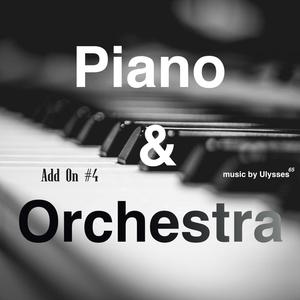 Piano & Orchestra (with Ulysses65) [Explicit]