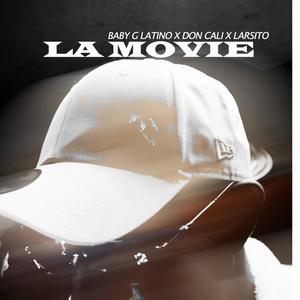 La Movie (feat. Don Cali & Larsito)