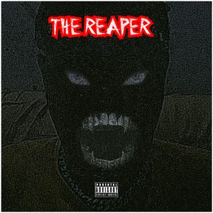 The Reaper (Explicit)