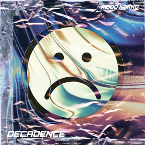 Decadence (Explicit)