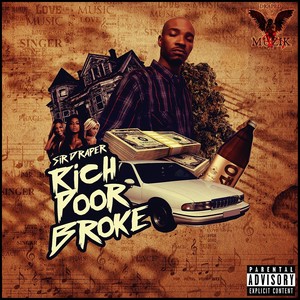 Rich Poor Broke (Explicit)