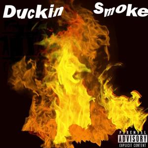 Duckin Smoke (Explicit)