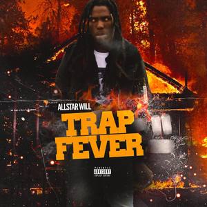 Trap Fever (Explicit)