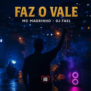 Faz o Vale (Explicit)