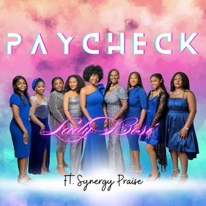 PAYCHECK (feat. Synergy Praise)