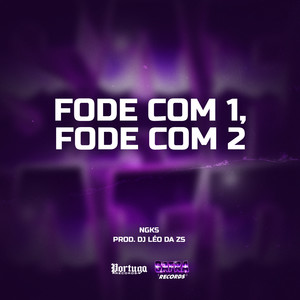 Fode Com 1 Fode Com 2 (Explicit)