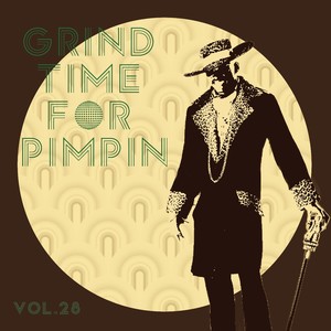 Grind Time For Pimpin,Vol.28 (Explicit)