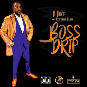 Boss Drip (Explicit)