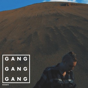Gang, Gang, Gang (Original Mix)
