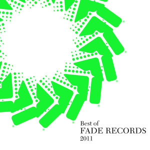 Fade Records Choice Cuts of '11 (Best of 2011)