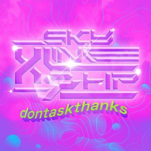 dontaskthanks