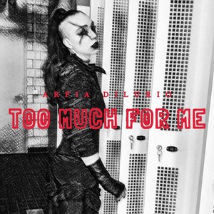 Too Much For Me (Explicit)