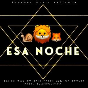 Esa Noche (feat. Mp Style & Eric Fresh)