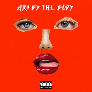 Ari By The Body (feat. Lud Bruda) (Explicit)